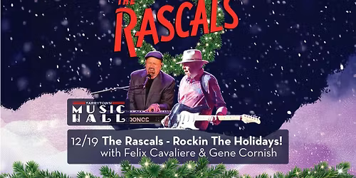 The Rascals w\/ Felix Cavaliere & Gene Cornish - Rockin\u2019 the Holidays