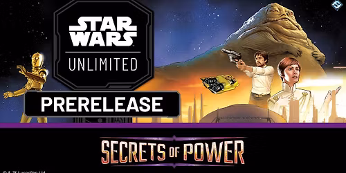 Star Wars Unlimited : Secrets of Power Prerelease
