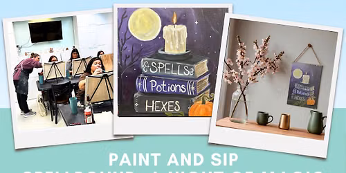 Paint & Sip Spellbound: A Night Of Magic