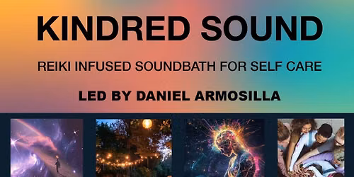 Kindred Sound: Reiki Infused Sound Bath for Self-Care