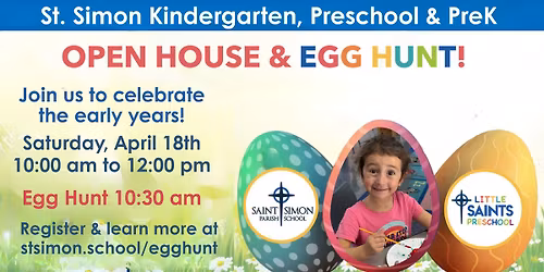 Open House & Egg Hunt!  Preschool\/PreK & Kindergarten