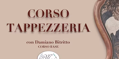 Corso di tappezzeria con DAMIANO BITRITTO & Magic Paint