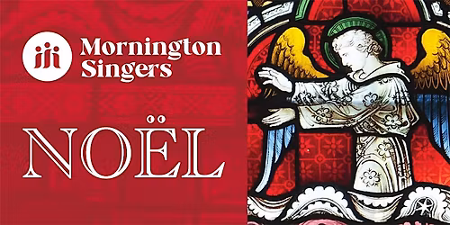 No\u00ebl - Mornington Singers Christmas Concert 2025