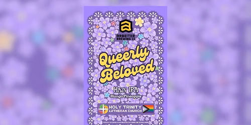 Queerly Beloved Beer Launch Party!