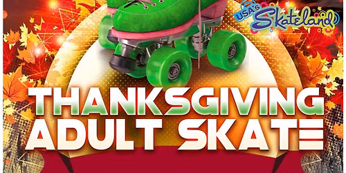 Thanksgiving Adult Skate 