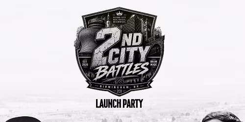 2nd City Battles - Launch Party