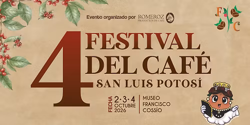 4to Festival del Caf\u00e9 San Luis Potos\u00ed