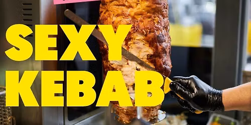 JEUDI FOODISME - SEXY KEBAB
