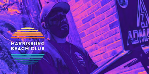 DJ Admatix Live at Harrisburg Beach Club
