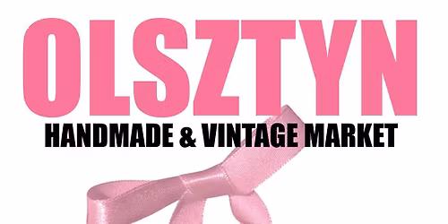 \ud83d\udc96 OLSZTYN WALENTYNKOWY HANDMADE & VINTAGE MARKET: 25.01.2026 \ud83d\udc96