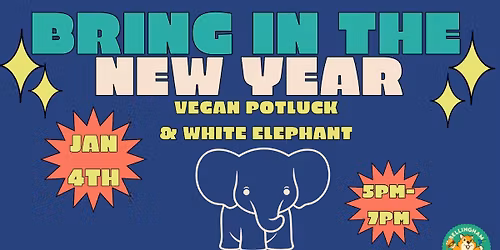 Vegan Potluck and White Elephant