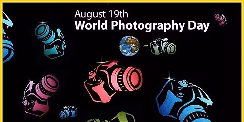 World Photography Day August 19th 2026