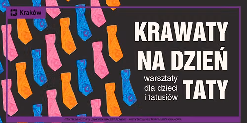 Krawaty na Dzie\u0144 Taty | warsztaty dla dzieci i tatusi\u00f3w