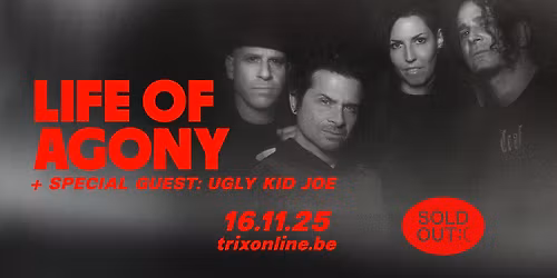 Life Of Agony 'UGLY Tour' + Ugly Kid Joe + TerraDown \/ Trix - UITVERKOCHT!