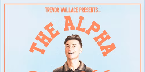 Trevor Wallace: The Alpha Beta Male in Tulsa