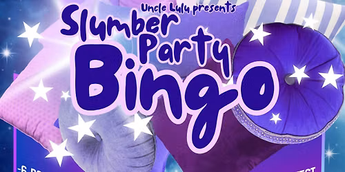 Slumber Party Drag Bingo!