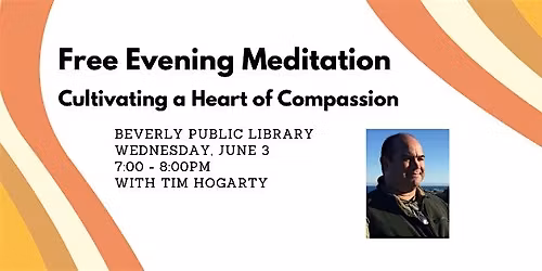 Meditations in Beverly: Cultivating a Heart of Compassion