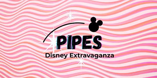 Pipes: Disney Extravaganza