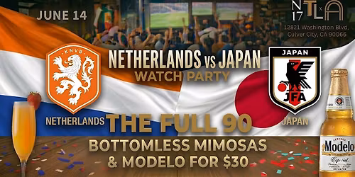 \u26bd\ufe0f  Netherlands vs Japan Watch Party \u2014 World Cup 2026 | N17 The Lane
