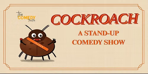 Cockroach - A Standup Comedy Show