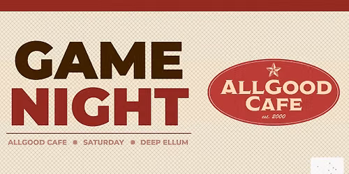 Game Night in Deep Ellum