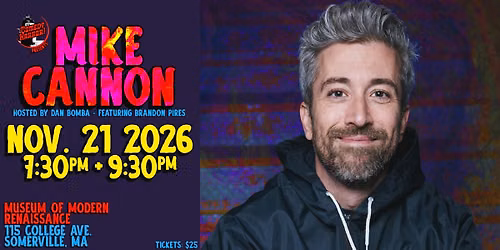 Comedy Harbor Presents: Mike Cannon - The Early Show