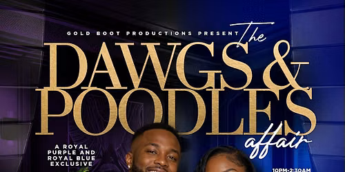 The Dawgs and Poodles Affair "A Royal Purple and Royal Blue Exclusive"