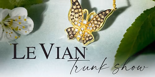 Le Vian Spring Trunk Show