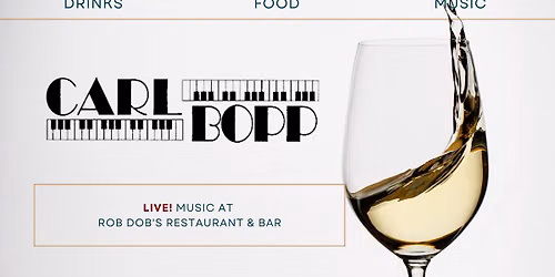 Live Music: Carl Bopp!