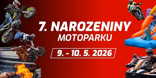 7. Narozeniny Motoparku \ud83e\udd73
