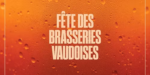 F\u00eate des Brasseries Vaudoises
