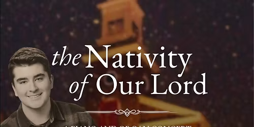 The Nativity of Our Lord | A Christmas Concert