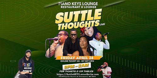 Suttle Thoughts Live @  Piano Keys  Lounge - Friday April 24