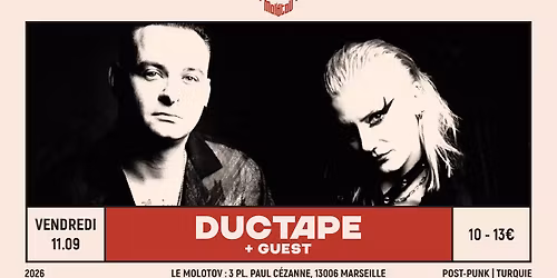 DUCTAPE [Post-punk | Turquie] + GUEST \u2022 Le Molotov, Marseille