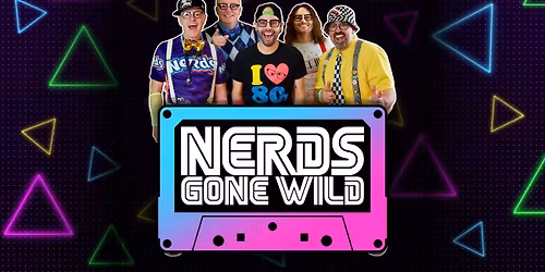 '80s Party with NERDS GONE WILD at Whiskey's Upper Deck! Cinco De Mayo Weekend!!!