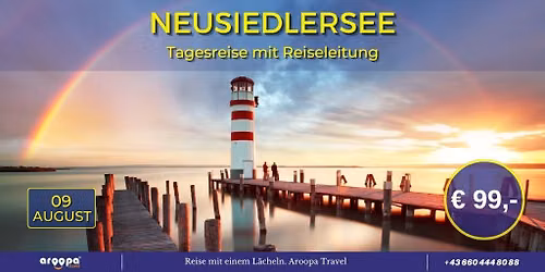 \ud83c\udde6\ud83c\uddf9NEUSIEDLERSEE\ud83c\udde6\ud83c\uddf9 Tagesreise mit Reiseleitung p.P. \u20ac 99,-