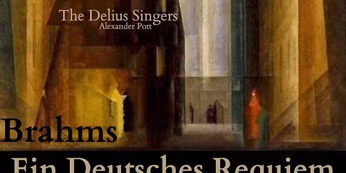 Brahms: A German Requiem