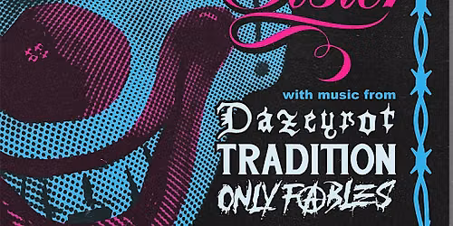 Clown Night w\/ Dazeyrot, Tradition, Only Fables