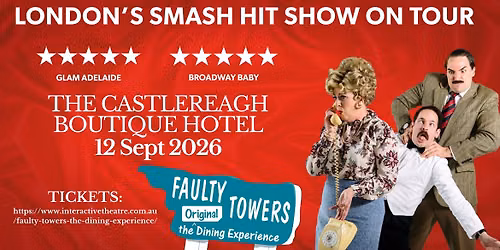 Faulty Towers The Dining Experience - The Castlereagh Boutique Hotel