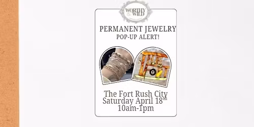 PERMANENT JEWELRY @ The Fort Rush City