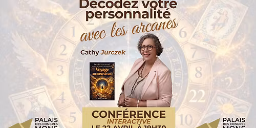 Conf\u00e9rence interactive "D\u00e9codez votre personnalit\u00e9 avec les arcanes" Cathy Jurczek 