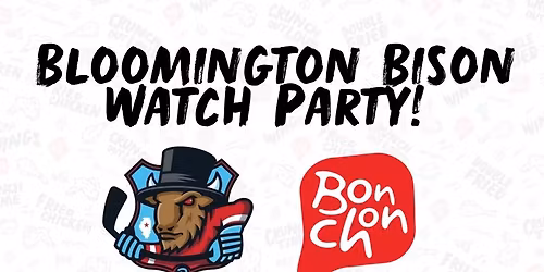 Bloomington Bison Watch Party at Bonchon!