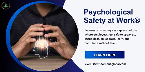 Psychological Safety at Work\u00ae Training by Wisdom Hub in Tucson, AZ
