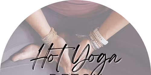 Hot Yoga Detox - Bi-Monthly Class