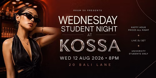 Wednesday Student Night at KOSSA | ROOM 50
