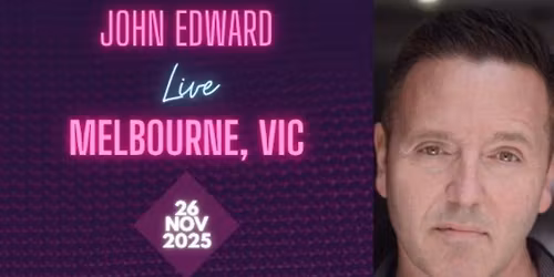 Crossing Over with Psychic Medium John Edward - Melbourne, VIC