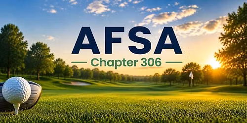 AFSA Chapter 306 Four-Man Captain\u2019s Choice Golf Tournament