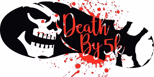 Death by 5k Tyler