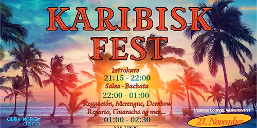 KARIBISK FEST\ud83d\udd7a\ud83d\udc83Fredag 21. November\ud83d\udc83\ud83d\udd7a 