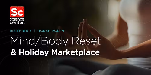 Mind\/Body Reset and Holiday Marketplace